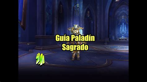 WoW Guía Paladín Sagrado PVE 9 1 YouTube