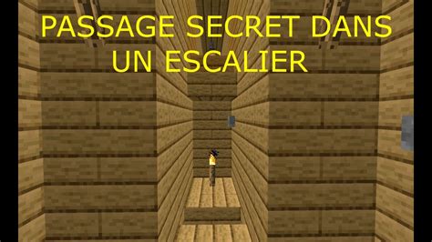 Comment Faire Un Passage Secret Dans Des Escaliers Sur Minecraft Youtube