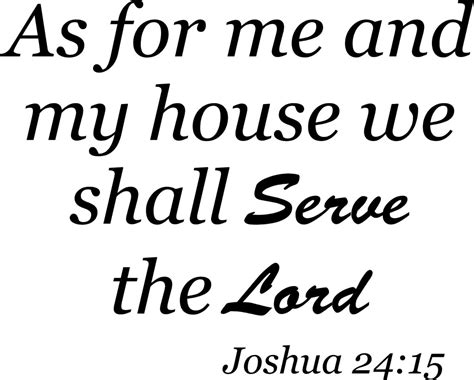 As For Me And My House We Shall Serve The Lord Quote The Walls
