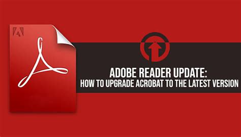 Adobe Reader Update How To Upgrade Acrobat To The Latest Version