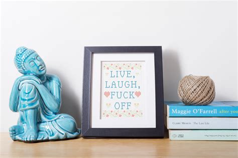 Live Laugh Fuck Off Cross Stitch Embroidery Inspired Wall Art Funny Ant Motivational