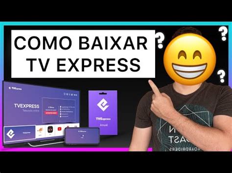 Tvexpress Download Tv Box - COMO BAIXAR TVEXPRESS NA TV BOX E CELULAR SUPER RÁPIDO - YouTube