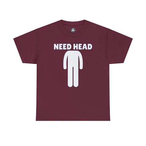 Need Head T Shirt Etsy