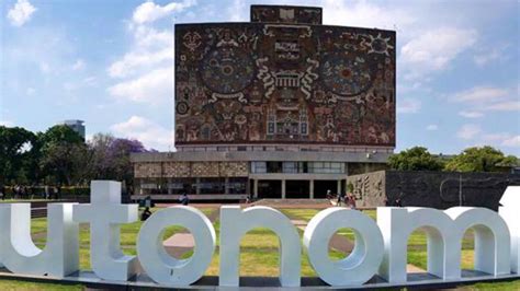 La Unam Vuelve A La Lista De Las 100 Mejores Universidades Del Mundo