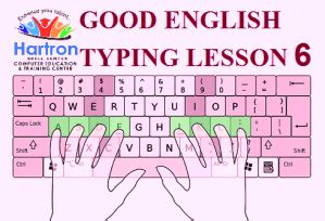 GOOD ENGLISH TYPING LESSON .6 | HARTRON EXAM