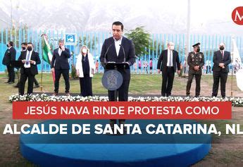 Jes S Nava Rinde Protesta Como Alcalde De Santa Catarina Nl Grupo