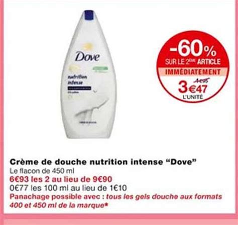 Promo Crème De Douche Nutrition Intense dove chez Monoprix