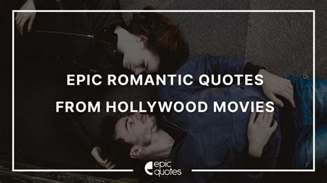 Most Epic Romantic Quotes and Dialogues From Movies