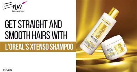 Get Straight And Smooth Hair With Loreal S Xtenso Shampoo Envi Salons