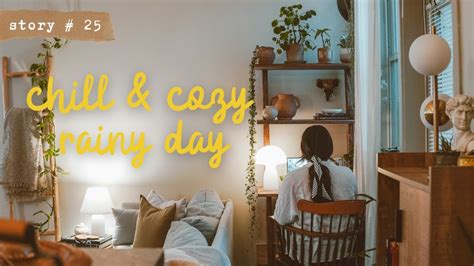 A Chill And Cozy Day In My Apartment SLOW LIVING Rainy Day Vlog YouTube