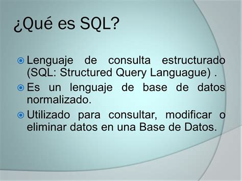 Prof De Bases De Datos Lcdo Luis Peña El Lenguaje Más Habitual Para Construir Las Consultas