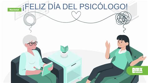 Día Del Psicólogo En México 20 De Mayo 2022 El Mexicano