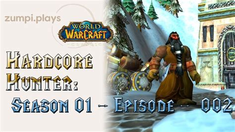 Dwarf Hunter WoW Classic Era HardCore Challenge Leveling