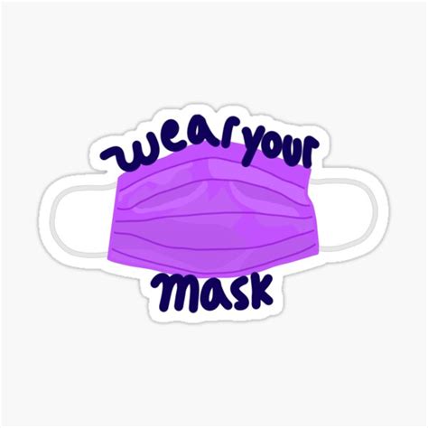 Wear Your Mask Sticker Sticker For Sale By Nafarious Redbubble