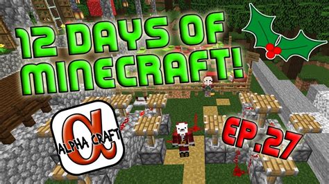 Minecraft 12 Days Of Minecraft AlphaCraft MegaBuild Series Ep27