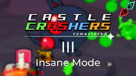 Insane Mode Tall Grass Fields Pipistrellos Cave Castle Crashers