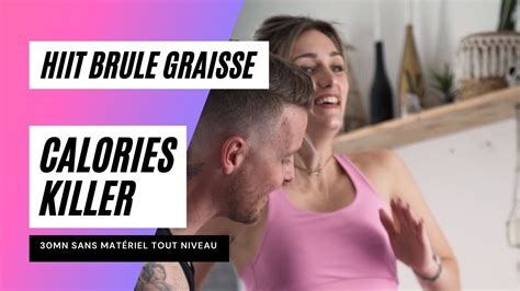 Hiit Brule Graisse Youtube