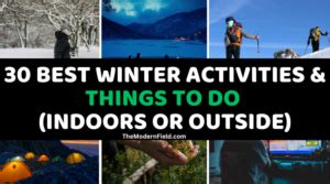 35 Best Winter Activities to Do [Indoors or Outside] - The Modern Field