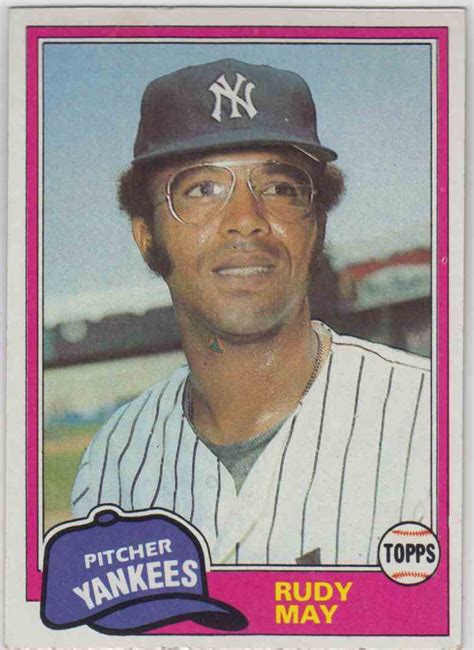 Baseball Cards Come To Life 1981 Topps Rudy May