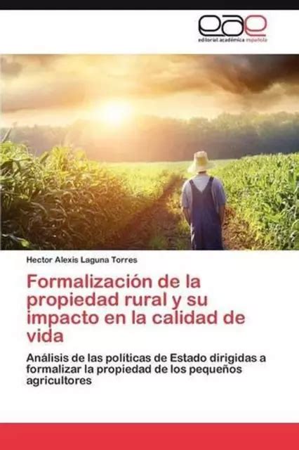 Formalizacin De La Propiedad Rural Y Su Impacto En La Calidad De Vida