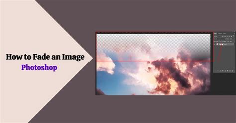 How To Fade An Image In Photoshop Top Bottom And Edge