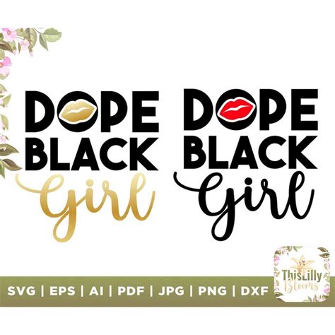 Dope Black Girl Svg Black Woman Svg Black Girl Magic Svg Inspire