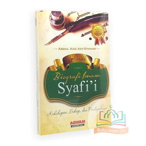 Jual Biografi Imam Syafii Serial Biografi Imam Madzhab AQWAM