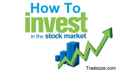 How To Invest In The Stock Market Tradeizze