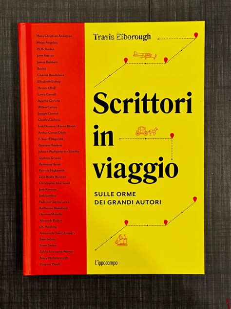 Scrittori in viaggio. Sulle orme dei grandi autori – I libri di Eppi