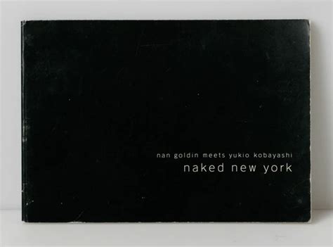 NAN GOLDIN MEETS YUKIO KOBAYASHI Matsuda Catalogue NAKED NEW YORK