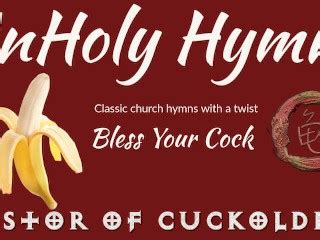 UnHoly Hymns Bless Your Cock Worship My Cock In Song Pornhub Gay