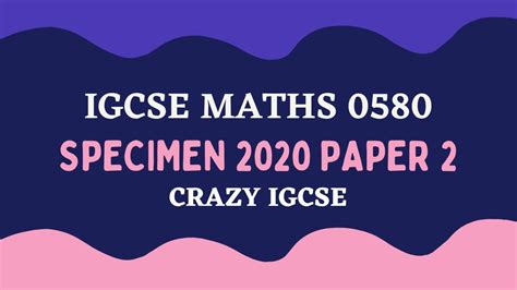 Igcse Maths 0580 Specimen 2020 Paper 2 Youtube