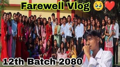 Farewell Vlog Th Batch Kalika Ma Vi Chanaura