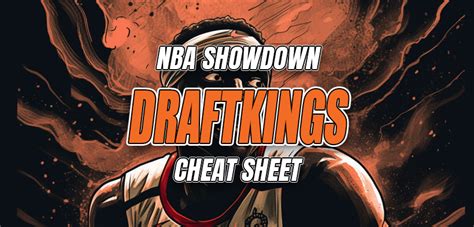 Nba Dfs Cheat Sheet For Draftkings Showdown Raptors Vs Bulls Dfs