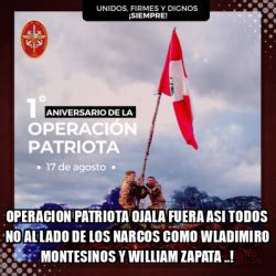 Meme Personalizado Operacion Patriota Ojala Fuera Asi Todos No Al