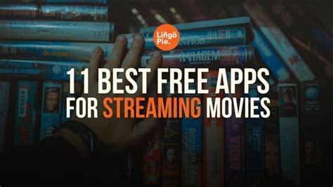 11 Best Free Apps For Streaming Movies In 2025 Updated