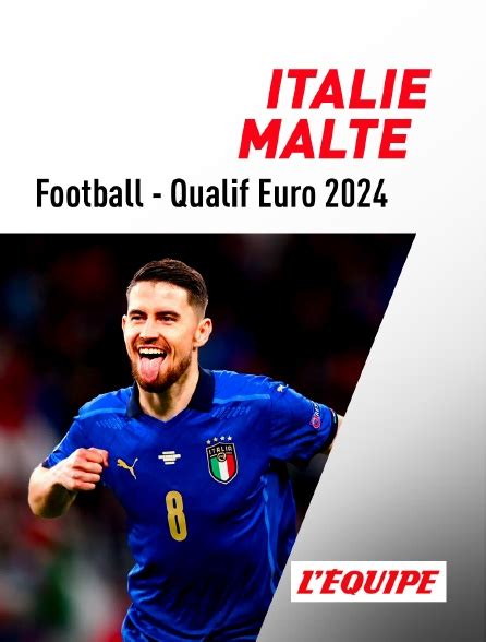 Football Qualifications L Euro Italie Malte En Streaming