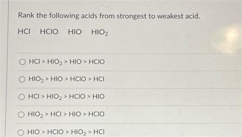 Solved Rank The Following Acids From Strongest To Weakest Chegg