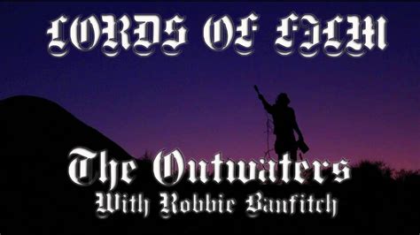 The Outwaters With Robbie Banfitch Hella Soft Presents Lords Of