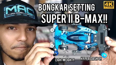 Bongkar Setting Tamiya B Max Super Ii Chassis [mini 4wd ミニ四駆] Youtube