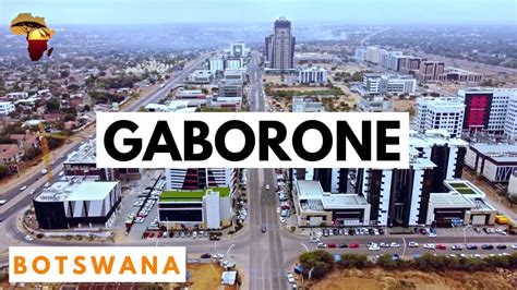 Découvrez GABORONE La capitale du Botswana 10 FAITS INTÉRESSANTS À