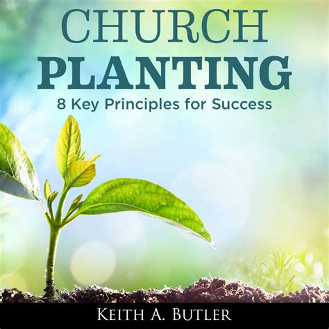 Church Planting 8 Key Principles For Success Keith Butler Ministries