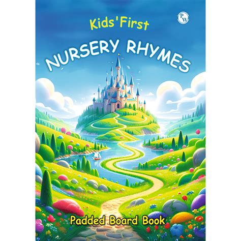 Kids First Nursery Rhymes Padded Board Book L Colorful Illustrated