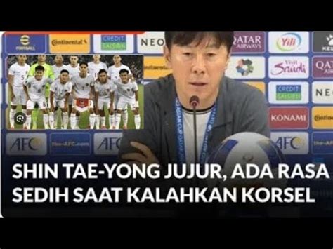 Respect Shin Tae Yong Terhadap Korsel Di Balik Kemenangan Timnas U