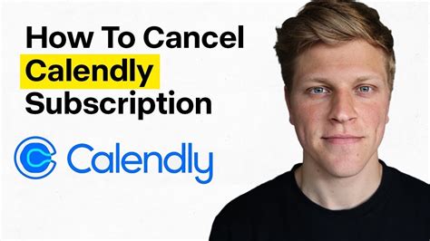 How To Cancel Calendly Subscription Youtube