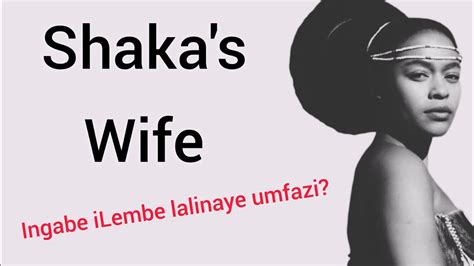 Umfazi Wenkosi Ushaka Kasenzangakhona Shaka S Wife Youtube