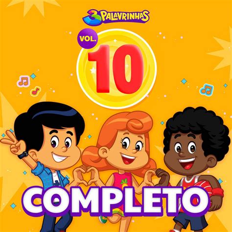 3 Palavrinhas, Vol. 10 – Álbum de 3 Palavrinhas | Spotify