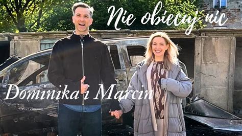 Dominika i Marcin Nie obiecuj nic Na dobre i na złe YouTube