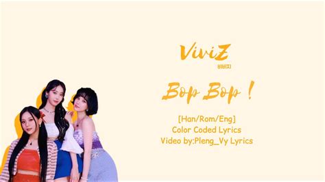 VIVIZ 비비지 BOP BOP Han Rom Eng Color Coded Lyrics Pleng Vy Lyrics