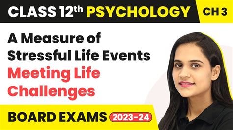 A Measure Of Stressful Life Events Meeting Life Challenges Class 12